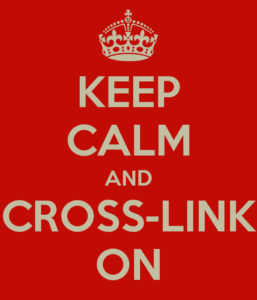 keep calm and cross-link on